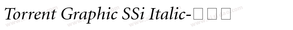 Torrent Graphic SSi Italic字体转换
